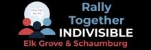 text: Rally Together Indivisible Elk Grove and Schaumburg on black background