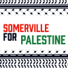 Somerville for Palestine with keffiyeh pattern in the background